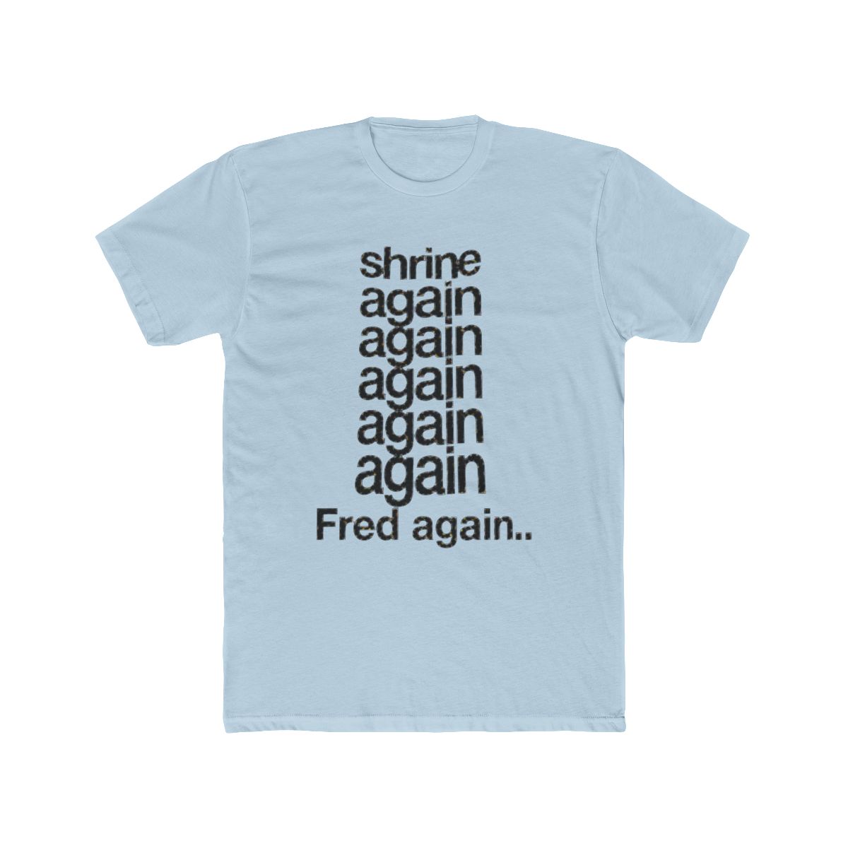 Fred Again Shrine Again Again T Shirt